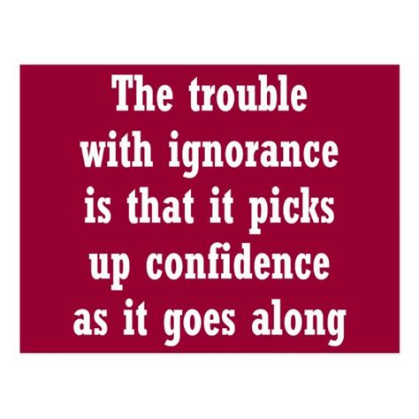 The Trouble With Ignorance Is That Postcard