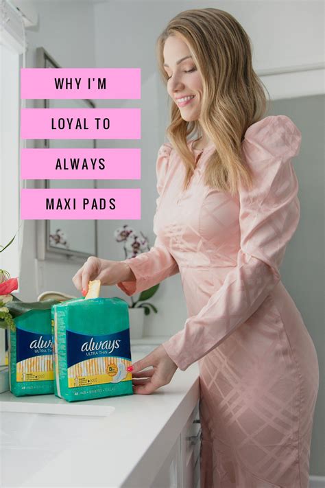 Why Im Still Loyal To Always Maxi Pads Two Years Later Maxi Pad