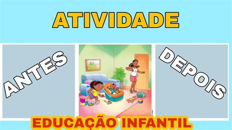 Atividades De Antes E Depois Para Educação Infantil