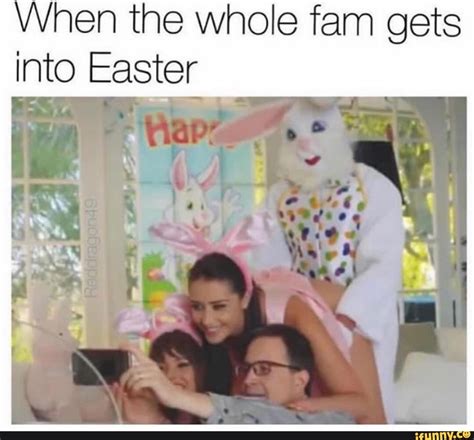 When The Whole Fam Gets Into Easter
