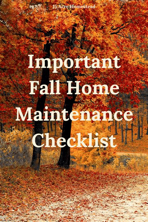Important Fall Home Maintenance Checklist 15 Acre Homestead