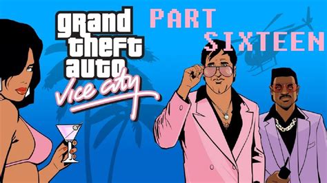 Part 16 [candy Suxxx] Grand Theft Auto Vice City Youtube