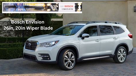 Subaru Ascent Limited Windshield Wipers Change Bosch Envision