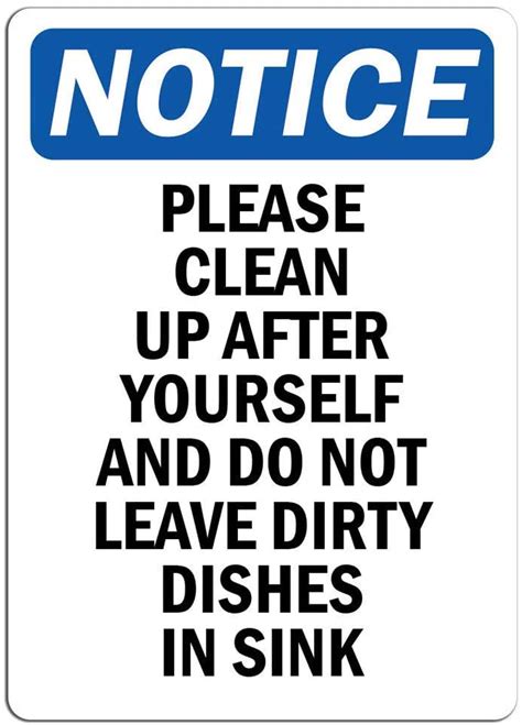 Notice Please Clean Up After Yourself And Do Not Sign