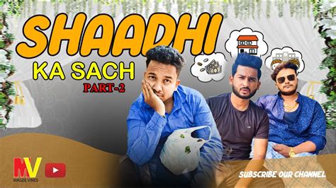 Shadi Ka Sach Part 2 Hyderabadi Comedy Mageevines Youtube