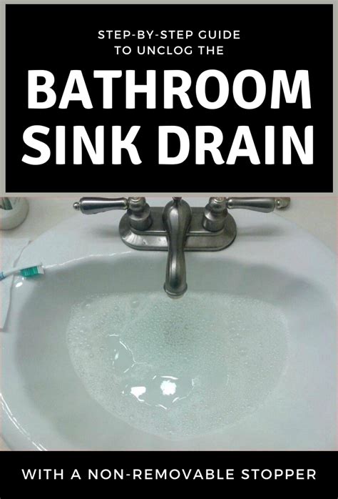 Step By Step Guide To Unclog The Bathroom Sink Drain With A Non