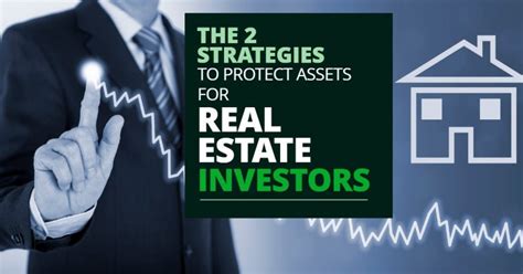 The 2 Strategies To Protect Assets For Real Estate Investors Best