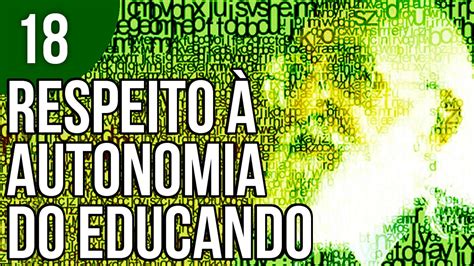 Check spelling or type a new query. Capítulo 2.3 - Ensinar exige respeito à autonomia do ser ...