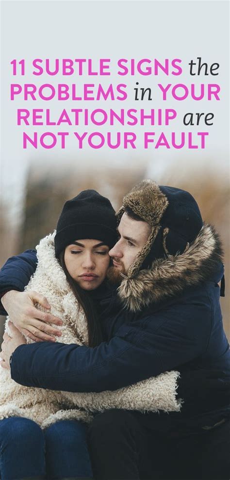 11 subtle signs the problems in your relationship are not your fault relationship bad