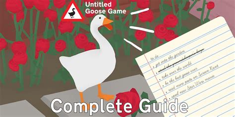 Untitled Goose Game Complete Walkthrough To All Tasks
