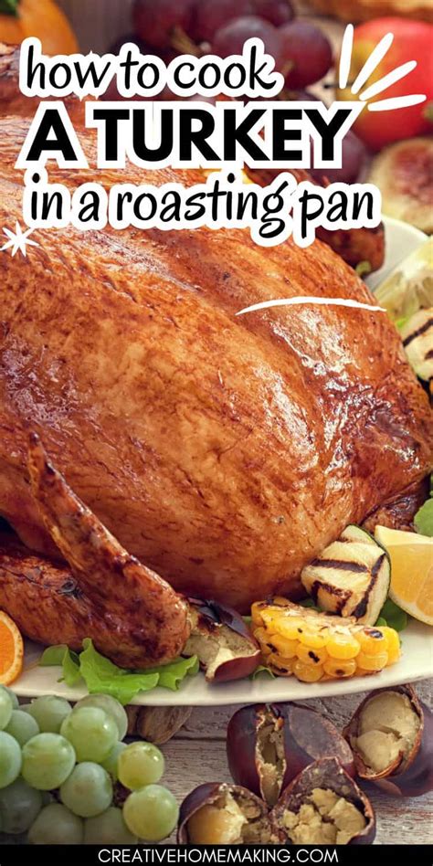 How To Cook A Turkey In A Roaster A Beginner S Guide Creative Homemaking