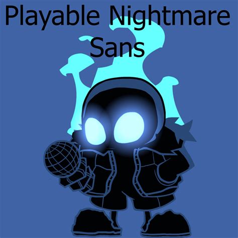 Playable Nightmare Sans Friday Night Funkin Mods
