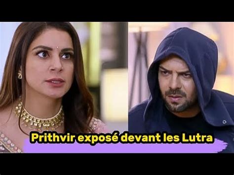 Incroyable Preeta Démasque Prithvir devant la famille Lutra L œuvre du