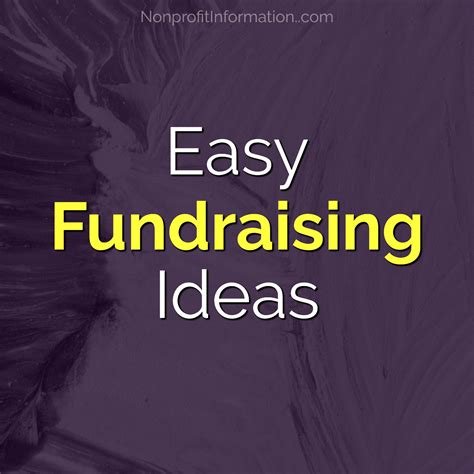 15 Easy Fundraising Ideas Reach Your Fundraising Goals Easy
