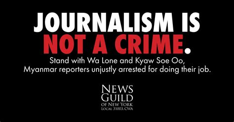 Journalism Is Not A Crime Release Myanmar Reporters The Newsguild