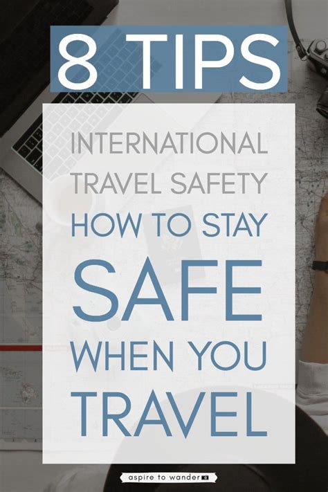 International Travel Safety How To Stay Safe When You Travel Aspire