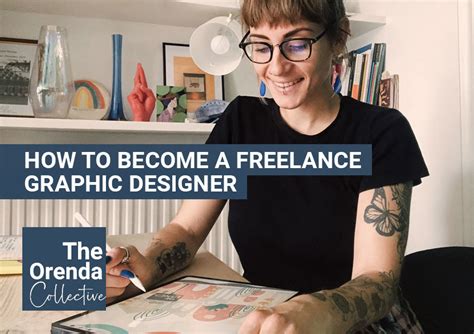 How To Become A Freelance Graphic Designer The Orenda Collective