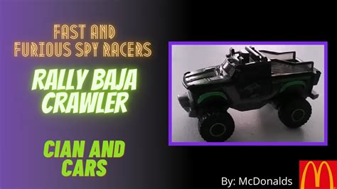fast and furious spy racers rally baja crawler by mcdonalds youtube