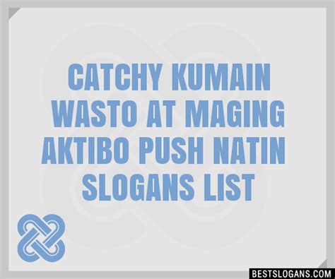 Catchy Kumain Wasto At Maging Aktibo Push Natin Slogans