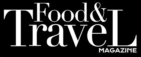Food And Travel Magazine Winter 2023 Issue By Food And Travel Magazine