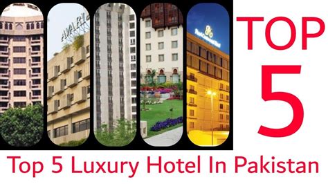 Top 5 Most Expensive Hotels In Pakistan 5 Star Luxury Hotels In