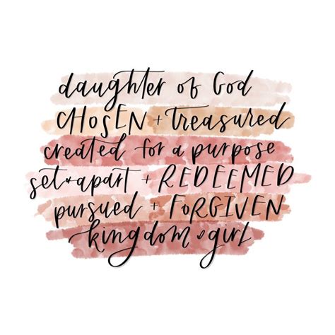 You Are A Daughter Of God Chosen Treasured Created For A Purpose