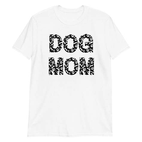 Dog Mom Shirt Dog Lover Tshirt Dog Mama Shirt Dog Mom Tee Etsy In