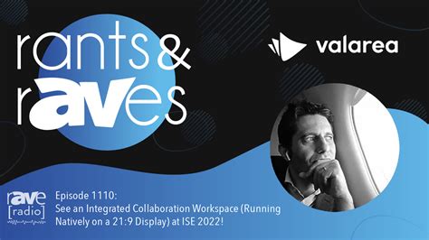 Rants And Raves — Episode 1110 See An Integrated Collaboration Workspace