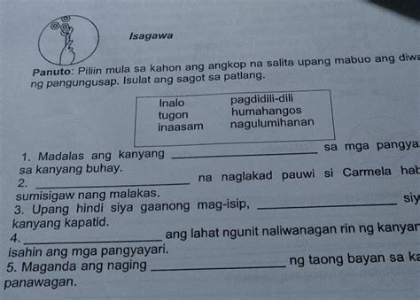 Panuto Piliin Mula Sa Kahon Ang Angkop Na Salita Upang Mabuo Ang Diwa