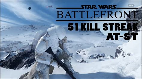 Star Wars Battlefront Beta 51 Kill Streak In At St Youtube