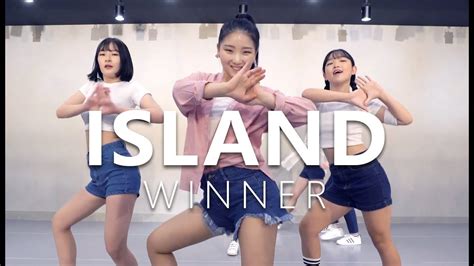 Beginner Class Winner위너 Island Choreography Wendy Youtube
