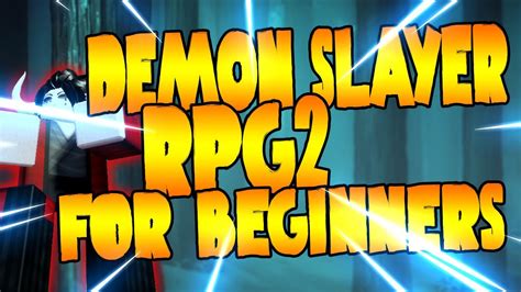 We'll keep you updated with additional codes once. DEMON SLAYER RPG 2 BEGINNERS GUIDE! | How To Play Demon ...