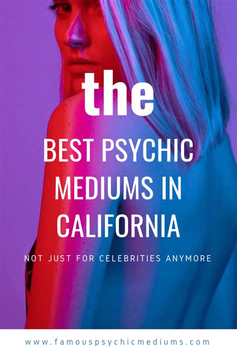 Best Psychics In California Famous Psychic Mediums