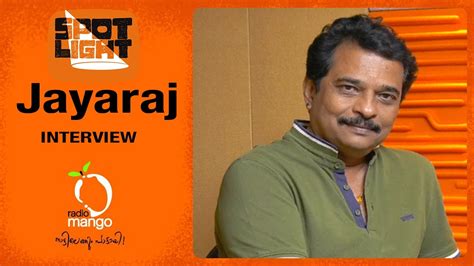 Director Jayaraj Full Interview Spotlight Radio Mango Youtube