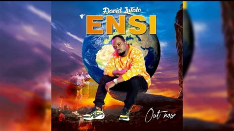 Ensi David Lutalo Official Music Audio Youtube