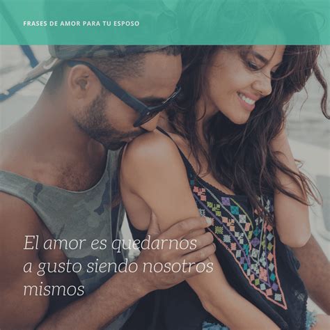 Top Imagen Frases De Amor Para Tu Esposo Abzlocal Mx