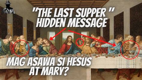 The Last Supper Hidden Message Da Vinci Code Hiwaga Youtube