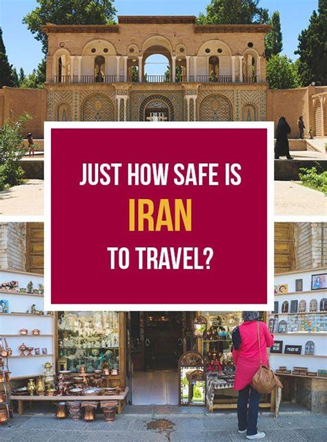 Just How Safe Is Iran To Travel Travestyle Iran Travel Iran