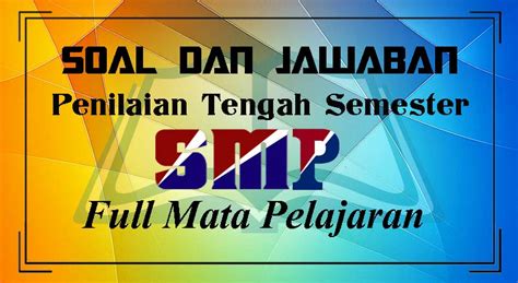 Selengkapnya silahkan download pada link di bawah ini. Soal UTS/PTS Bahasa Indonesia SMP/MTs Kelas 7 Semester ...