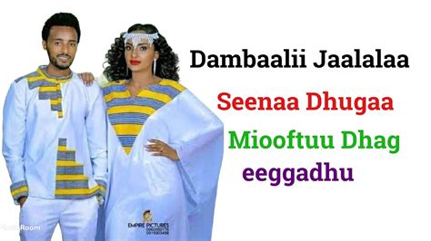 Dambaalii Jaalalaa Seenaa Dhugaa Miooftuu Dhageeggadhu Oromia YouTube