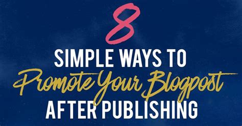 A Blue Background With The Words 8 Simple Ways To Promote Your Blog