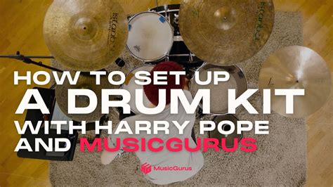 How To Set Up Your Drum Kit Musicgurus Youtube