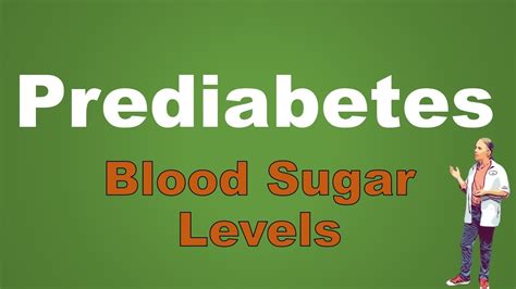 Prediabetes Blood Sugar Levels Youtube