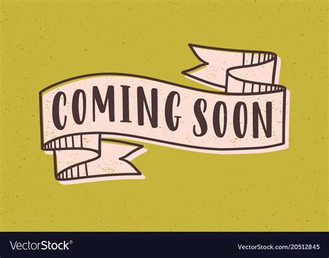 Coming Soon Lettering Or Inscription Written With Vector Image