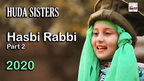 Huda Sisters Hasbi Rabbi Jallallah Pt 2 2020 New Heart Touching