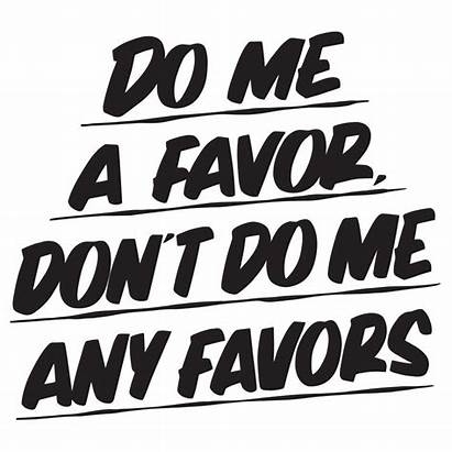 Favor Favors Any Don Dont