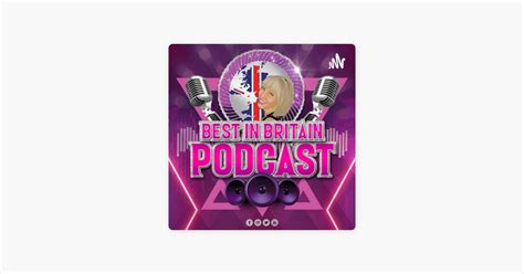 ‎best In Britain Podcast On Apple Podcasts