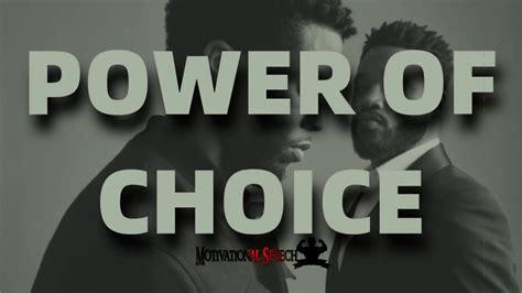 Power Of Choice Motivational Videos Youtube
