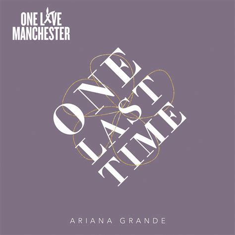 One Last Time Single” álbum De Ariana Grande En Apple Music
