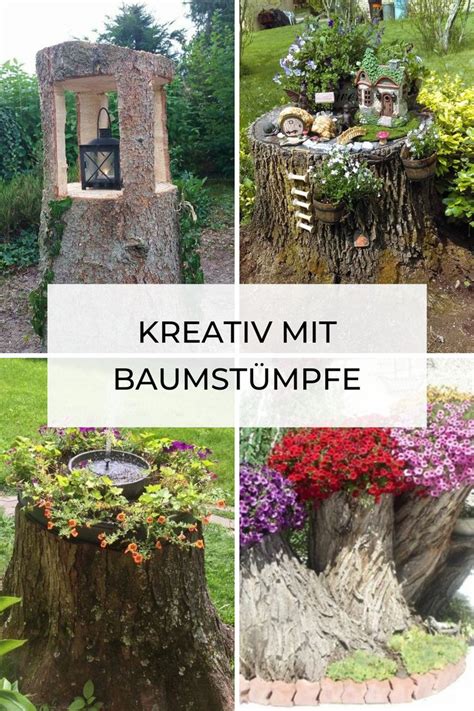 Ihr spezialist für schöne gärten. Kreativ mit Baumstümpfe im Garten | Baumstumpf, Garten ...